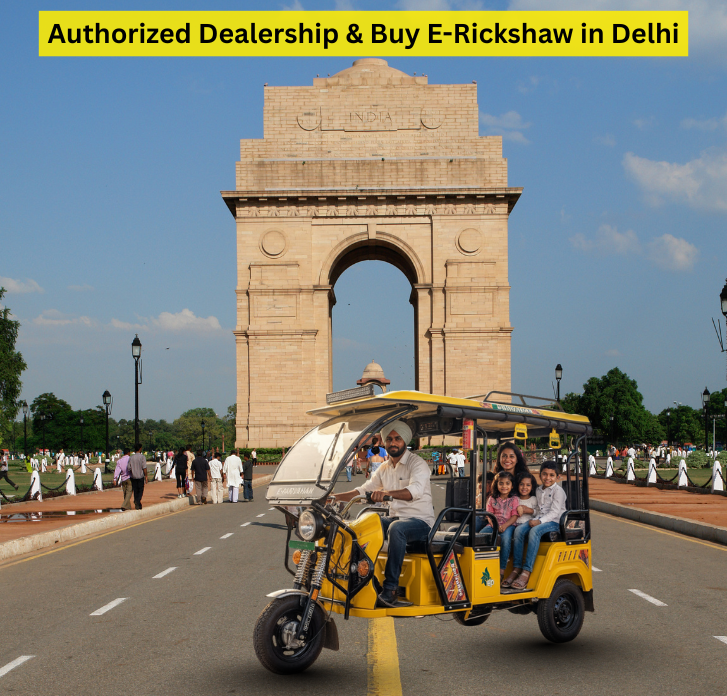 E Rickshaw Dealership In Delhi